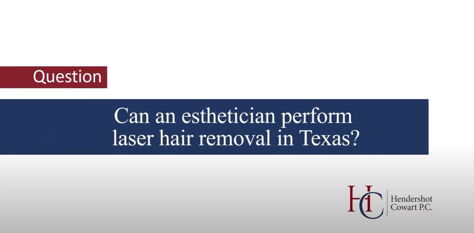 Can an esthetician perform laser hair removal in Texas With Keith Lefkowitz