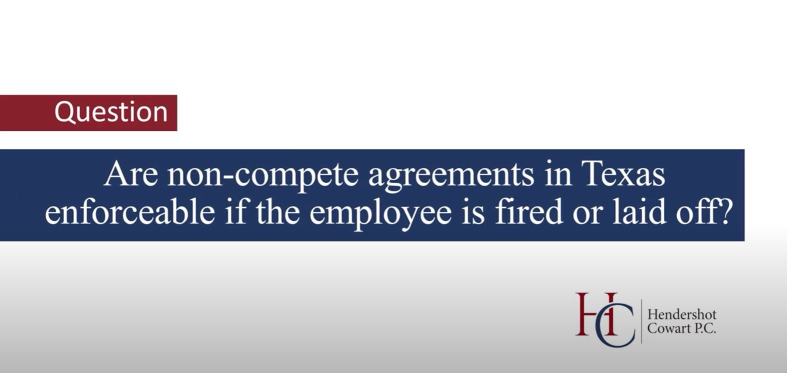 are-non-competes-enforceable-if-the-employee-is-laid-off-with-attorney